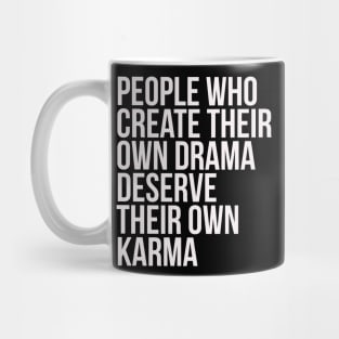 People Who Create Drama Mug